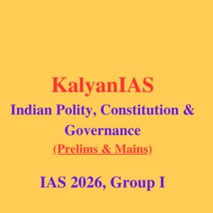 Indian Polity  Constitution & Governance With KalyanIAS - IAS 2026
